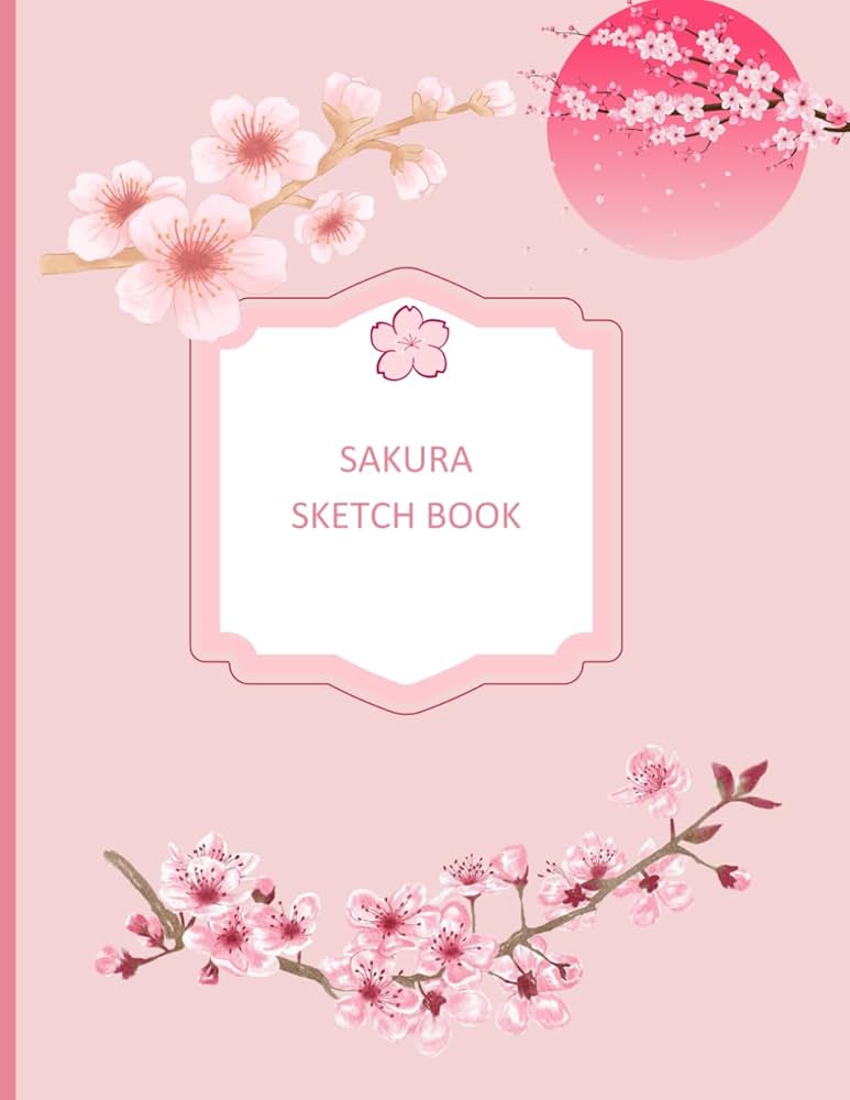 Sakura Sketch Book: Kawaii Sakura Cherry Blossom Aesthetic