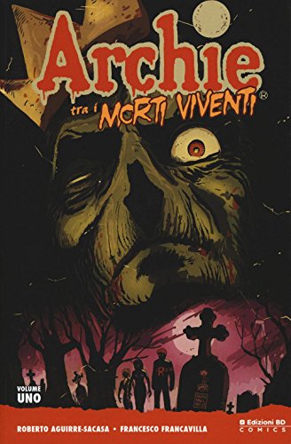 Archie tra i morti viventi: 1 Archie tra i morti viventi: 1