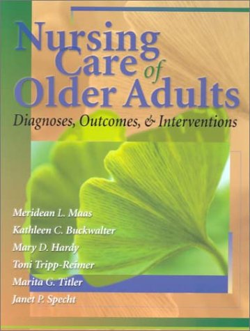 Nursing Care of Older Adults: Diagnoses, Interventions, and Outcomes ...