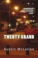 Twenty Grand: A Love Story 1496119290 Book Cover