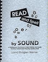 Read and Spell by Sound: A Multisensory Workbook to Help Children and Adults Develop Independent Reading-Spelling Skills 1882183126 Book Cover