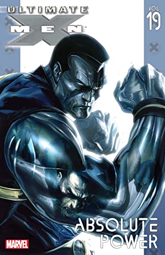 Ultimate X-Men Vol. 19: Absolute Power (English Edition) - Coleite, Aron E.