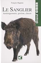 Download Le sanglier : Aménagements, gestion, chasse PDF