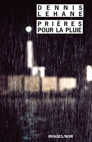 Prières pour la pluie (Rivages Thriller)