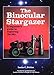 The Binocular Stargazer: A Beginner's Guide to Exploring the Sky