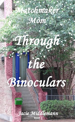 Through the Binoculars