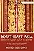 Southeast Asia: An Introductory History
