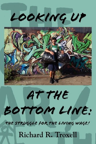 Looking Up At The Bottom Line: The Struggle For the Living Wage