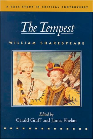 The Tempest: A Case Study in Critical Controversy (Case Studies in Critical Controversy)