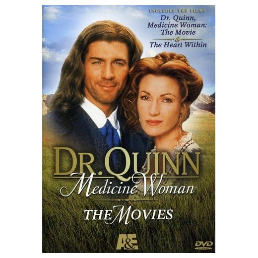 Dr. Quinn Medicine Woman: The Movies (The Movie / The Heart Within)