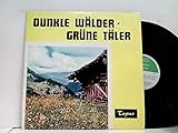  Dunkle Wälder Grüne Täler