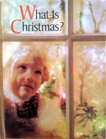 What Is Christmas? B0011YX0O2 Book Cover