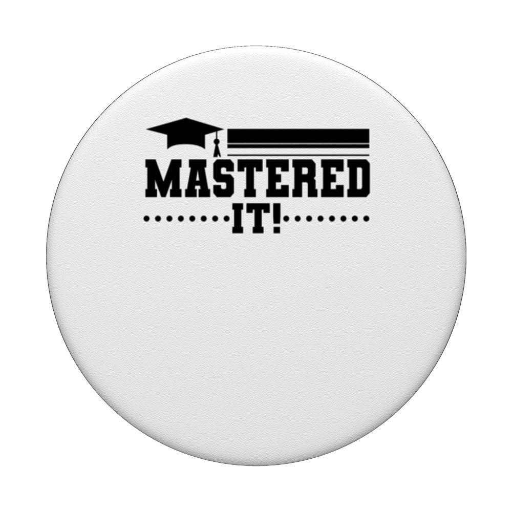 Mastered It Funny College Masters Degree Graduation Party PopSockets Swappable PopGrip, Black - Image 3