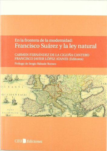 Portada de En la frontera de la modernidad: Francisco Suárez y la ley natural
