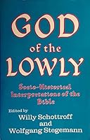 God of the Lowly: Socio-Historical Interpretations of the Bible 0883441535 Book Cover