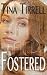 Fostered: ~a Taboo Romances Novelette Series~ (Fostered Book 1)