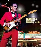 TAKANAKA SUPER LIVE 2025 BLACK SHIP in L.A. (初回生産限定盤) (Blu-ray) (特典なし)