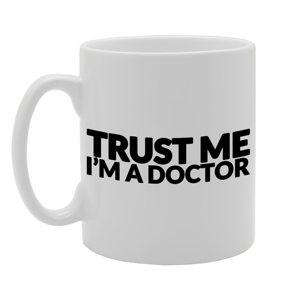 Coralgraph Inc Men's White Mg481 Trust Me I'm A Doctor Novelty Gift Printed Tea Coffee Ceramic Mug