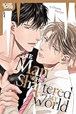 The Man Who Shattered My World (Love Love)