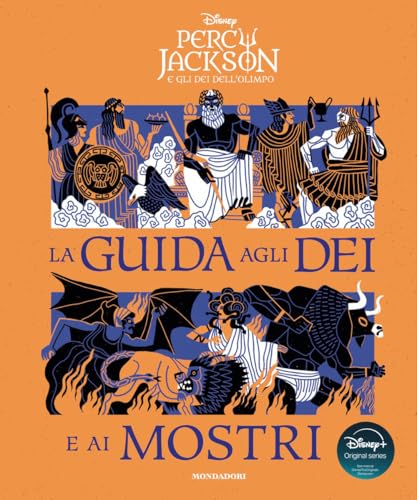 Percy Jackson E Gli Dei Dell'Olimpo. La Guida Agli Dei E Ai Mostri