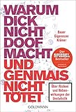  Warum dick nicht doof macht und Genmais nicht tötet: Über Risiken und Nebenwirkungen der Unstatistik