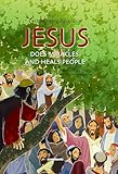 Jesus Does Miracles and Heals People
