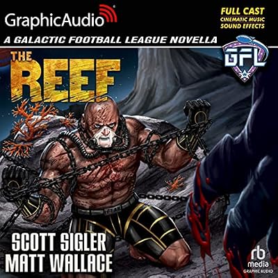 The Reef (Dramatized Adaptation): Galactic Football League