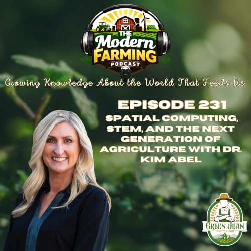 SPATIAL COMPUTING, STEM, AND THE NEXT GENERATION OF AGRICULTURE WITH DR. KIM ABEL