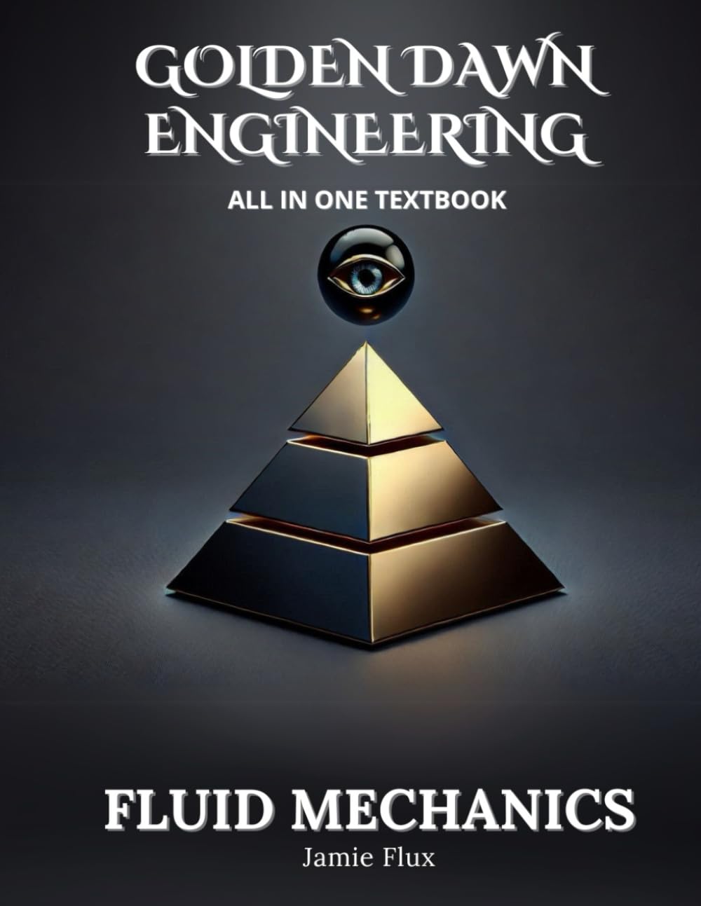 Fluid Mechanics All in One Textbook (Golden Dawn Engineering All in One Textbooks)