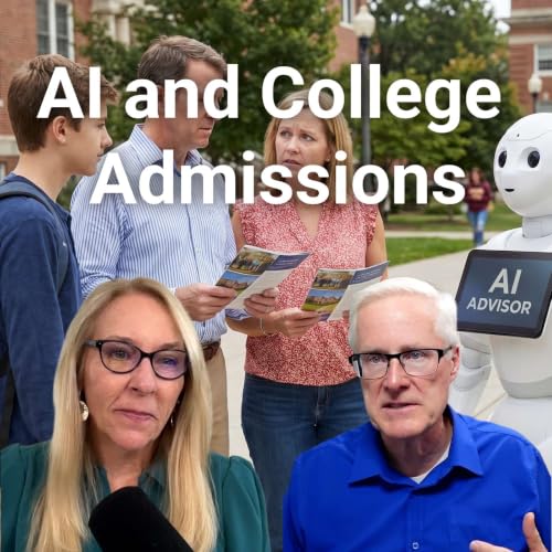 #361 How AI is Reshaping Education and College Admissions