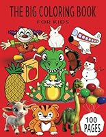 BIG COLORING BOOK FOR KIDS 8.5" X 11": A Gigantic 8.5x11 Collection of Fun, Easy, and Imaginative Designs for Kids to Color, Learn, and Play! B0F5P32S7G Book Cover