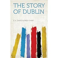 The Story of Dublin
