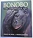 Bonobo: The Forgotten Ape