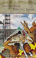 Sacred Awa Piercing Spears: Kamehameha's Victory at Mokuohai 0873362179 Book Cover