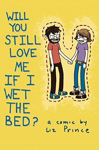 Will You Still Love Me if I Wet the Bed?