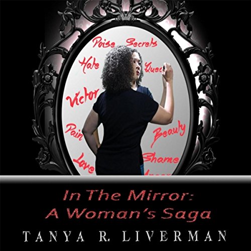 In the Mirror: A Woman's Saga