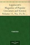 Lippincott's Magazine of Popular Literature and Science Volume 11, No. 23, February, 1873