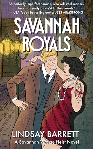 Savannah Royals: A Savannah Wolves Heist Novel
