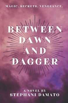 Paperback Between Dawn and Dagger (Dawn and Dagger Trilogy) Book