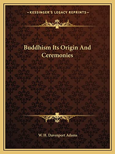 Buddhism Its Origin And Ceremonies