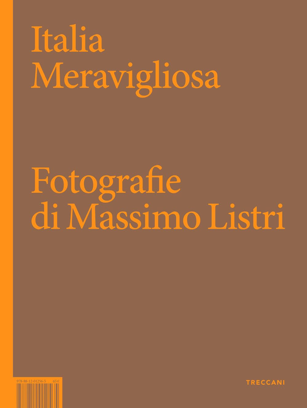 Italia meravigliosa (Treccani libri d'arte)