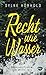 Recht wie Wasser: Der dritte Fall (Oberlausitzkrimi)