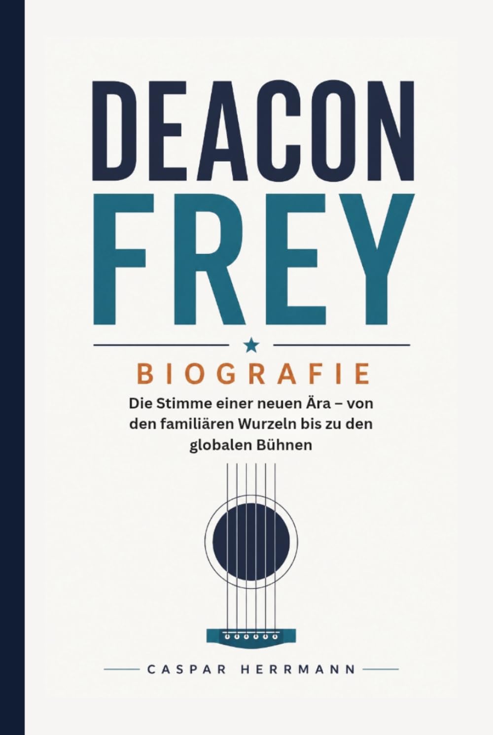 DEACON FREY BIOGRAFIE: Die Stimme einer neuen Ära – von den familiären Wurzeln bis zu den globalen Bühnen