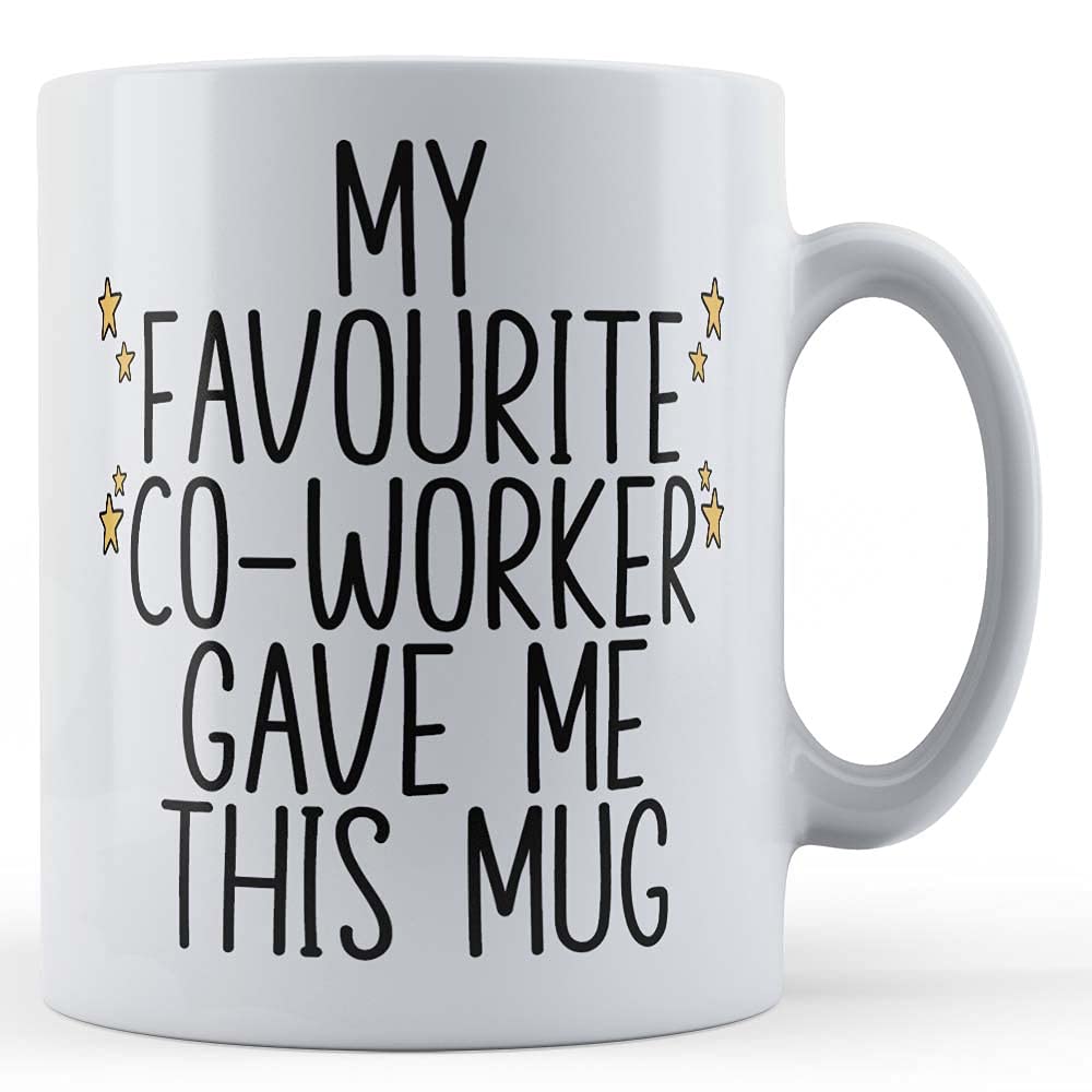 My Favourite Co-Worker Gave Me This - Colleague Gift Mug, Ceramic, 11fl.oz.