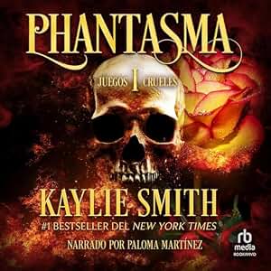 Phantasma (Spanish Edition): Juegos crueles