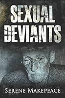 Sexual Deviants Extended Edition 1521115117 Book Cover