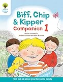 Oxford Reading Tree: Reception / Year 1 Biff, Chip and Kipper Companion 1