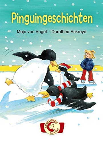 Pinguingeschichten: Sammelband mit vier Tiergeschichten zum Lesen...