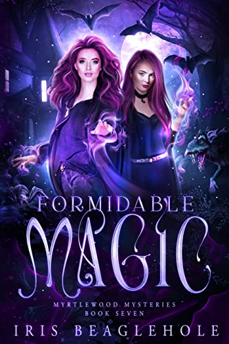 Formidable Magic (Myrtlewood Mysteries: Urban Fantasy Paperbacks)