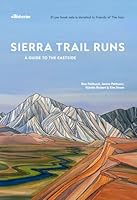 Sierra Trail Runs : A Guide to the Eastside 1938393457 Book Cover